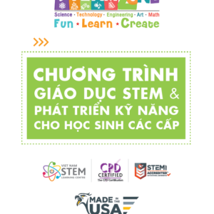 CHƯƠNG TRÌNH HỌC STEAM TẠI TRƯỜNG DÀNH CHO HỌC SINH CÁC CẤP CHƯƠNG TRÌNH HỌC STEAM TẠI TRƯỜNG DÀNH CHO HỌC SINH CÁC CẤP